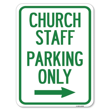 Signmission Church Staff Parking W/ Right Arrow Heavy-Gauge Alum Rust Proof Parking, 18" x 24", A-1824-24258 A-1824-24258